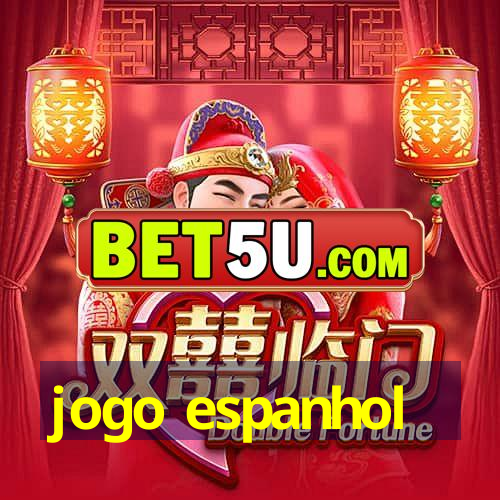 jogo espanhol