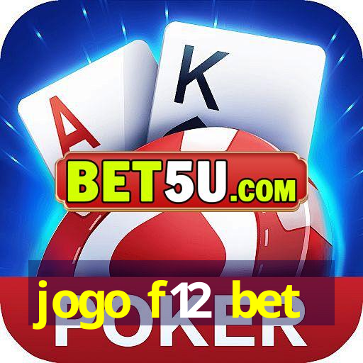 jogo f12 bet