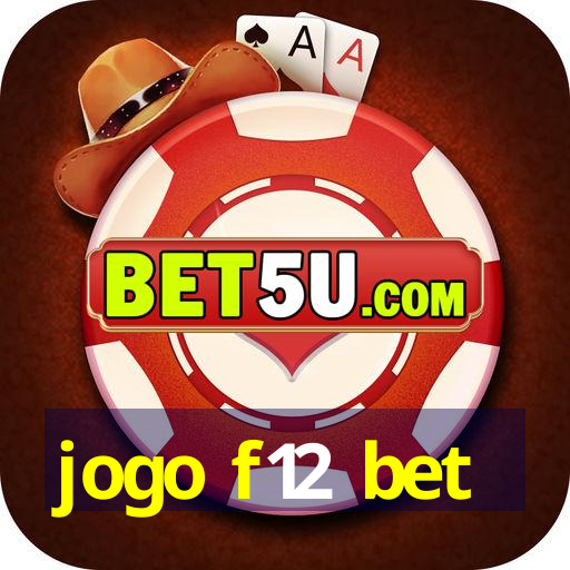 jogo f12 bet