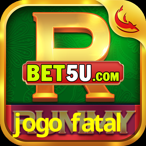 jogo fatal