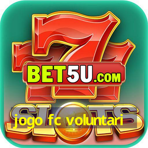 jogo fc voluntari