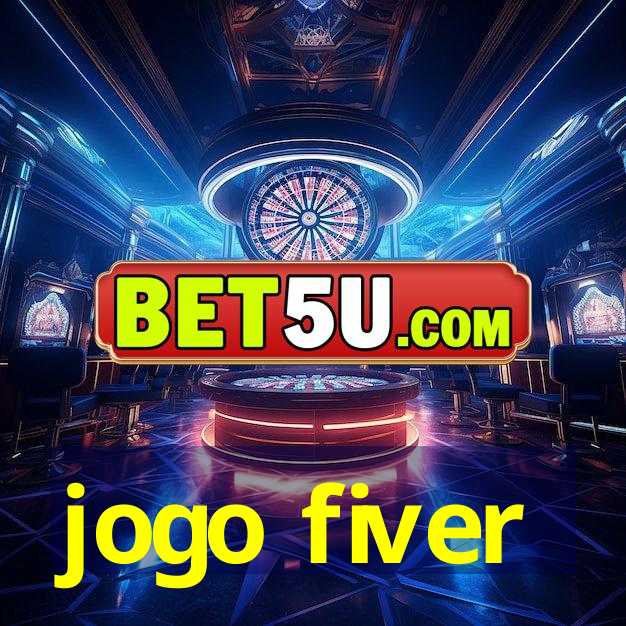 jogo fiver