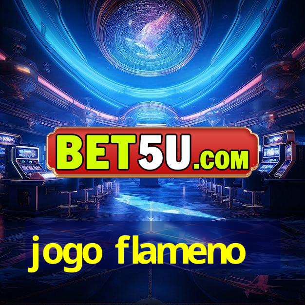 jogo flameno