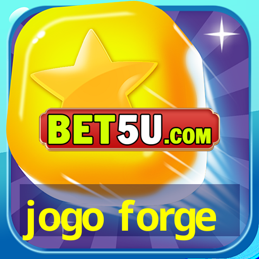 jogo forge