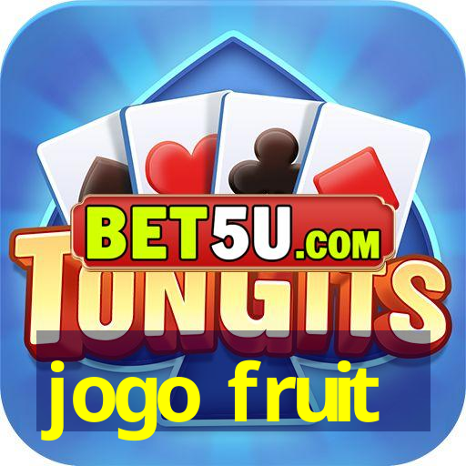 jogo fruit