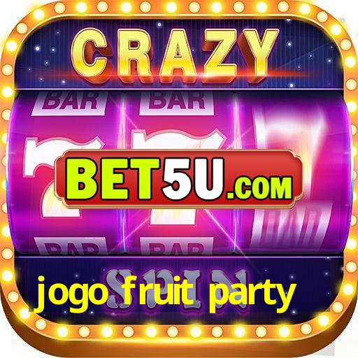 jogo fruit party