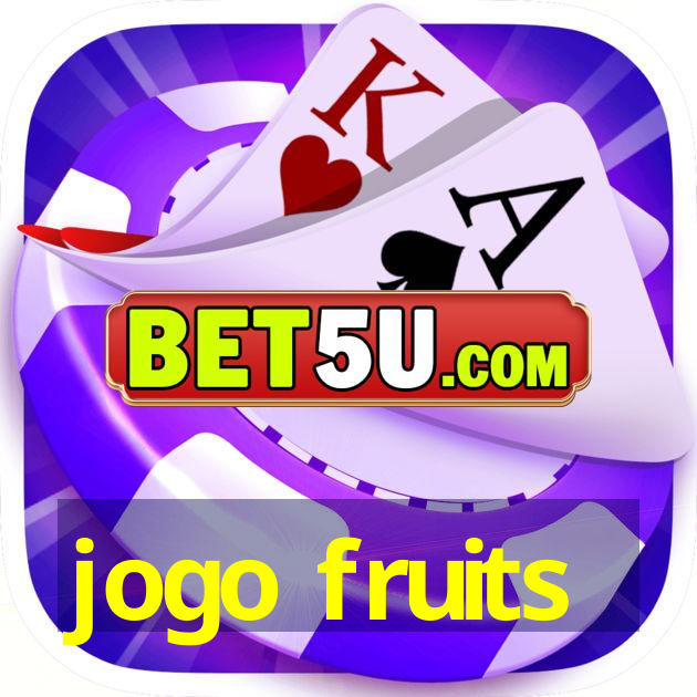 jogo fruits