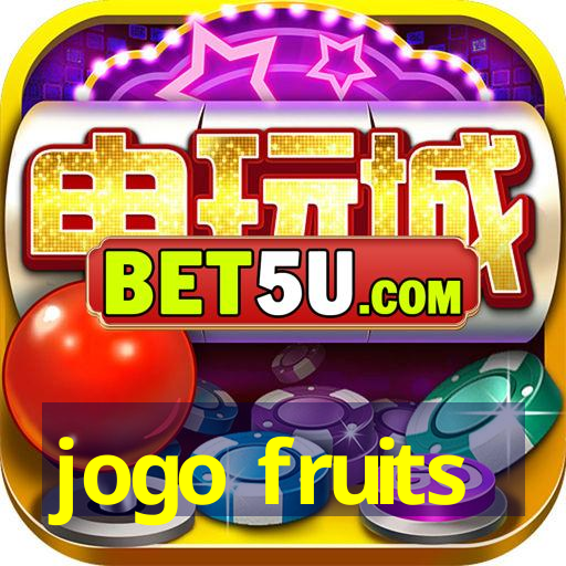 jogo fruits