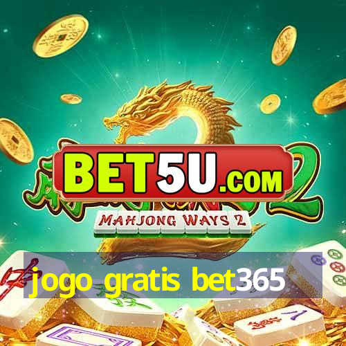 jogo gratis bet365