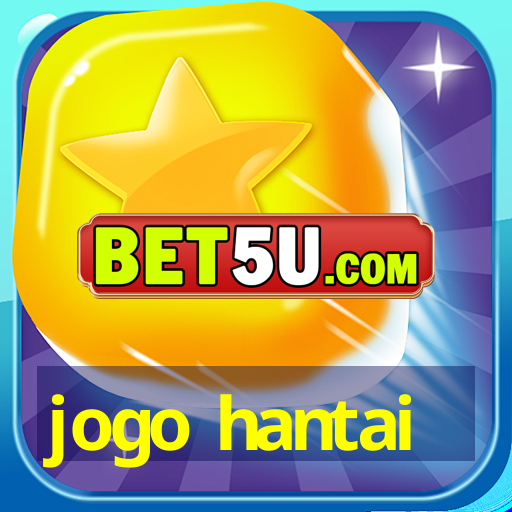 jogo hantai