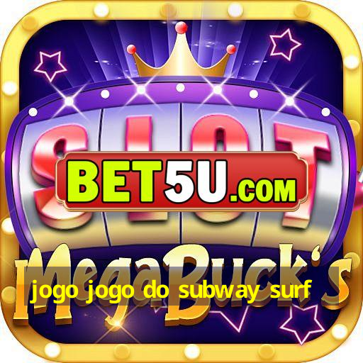 jogo jogo do subway surf