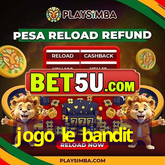 jogo le bandit