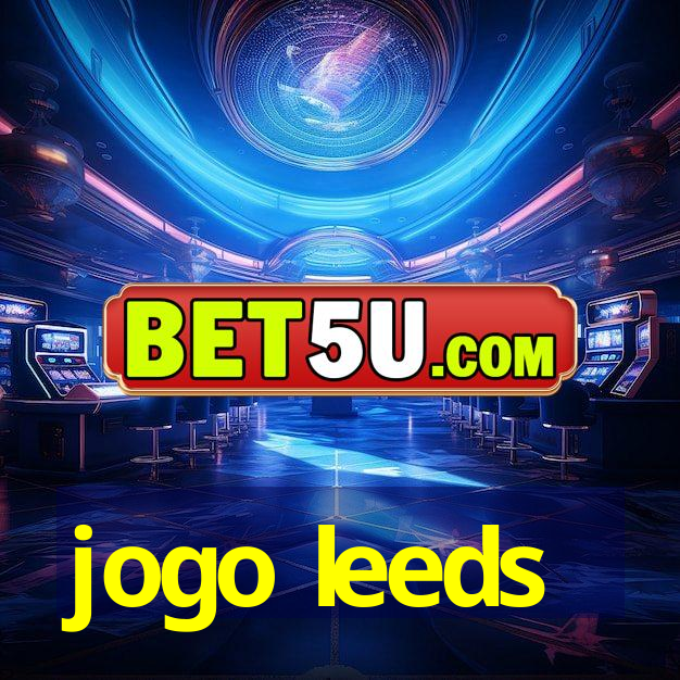 jogo leeds