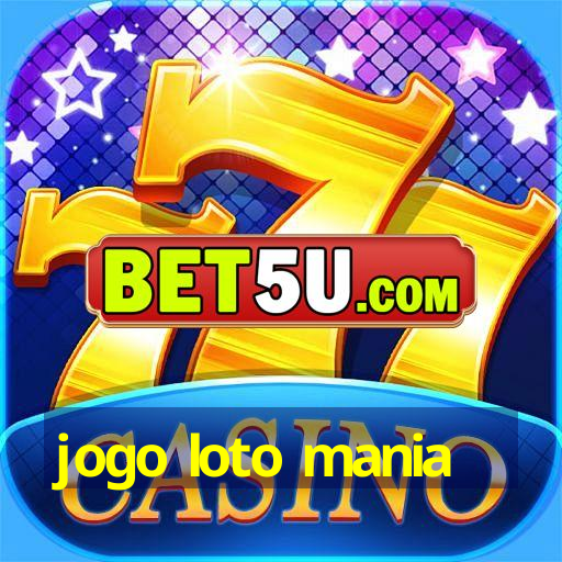 jogo loto mania