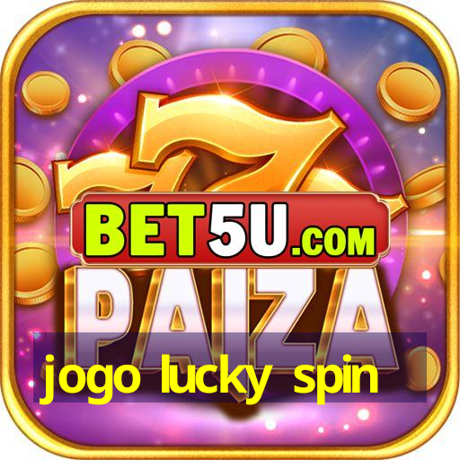 jogo lucky spin