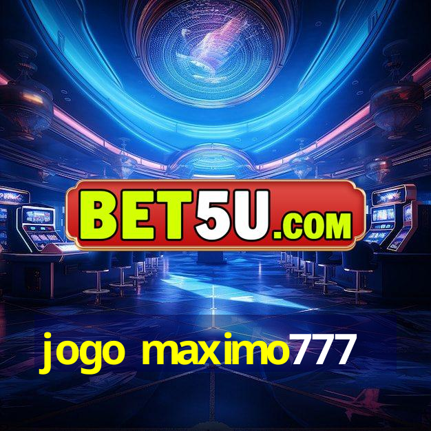 jogo maximo777