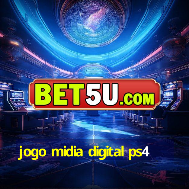 jogo midia digital ps4