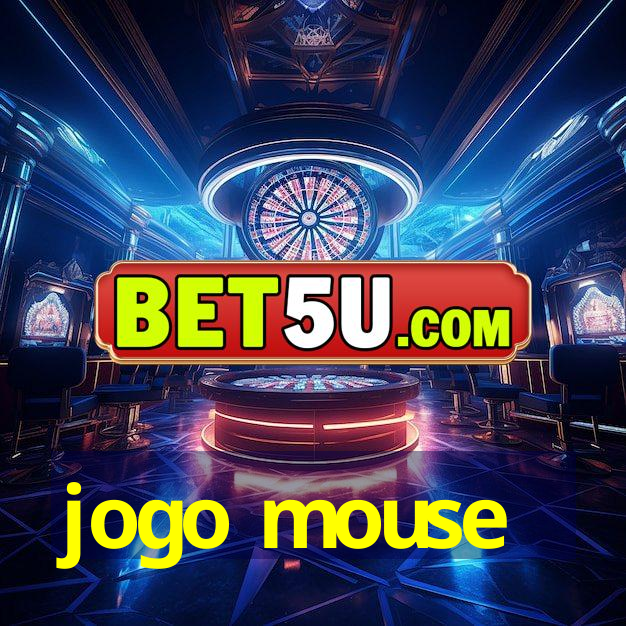 jogo mouse