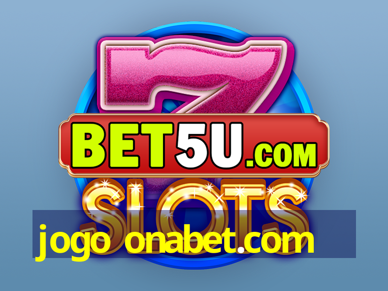 jogo onabet.com