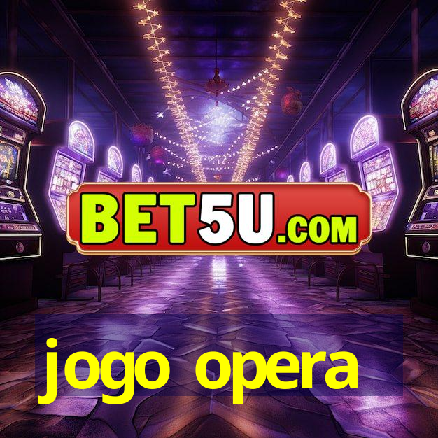 jogo opera