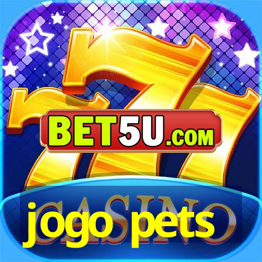 jogo pets