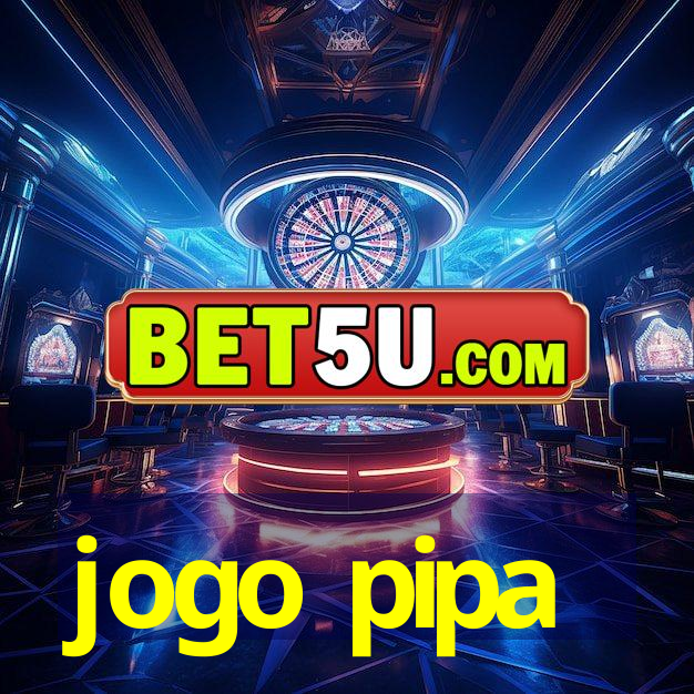 jogo pipa