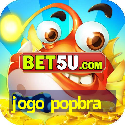 jogo popbra