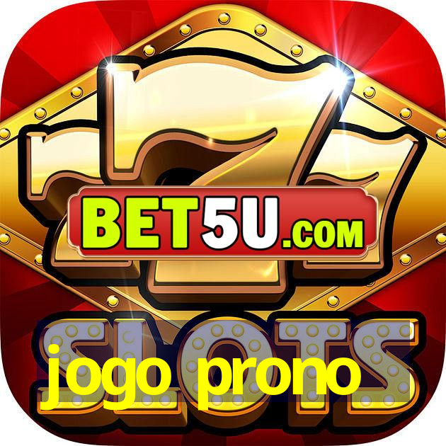 jogo prono