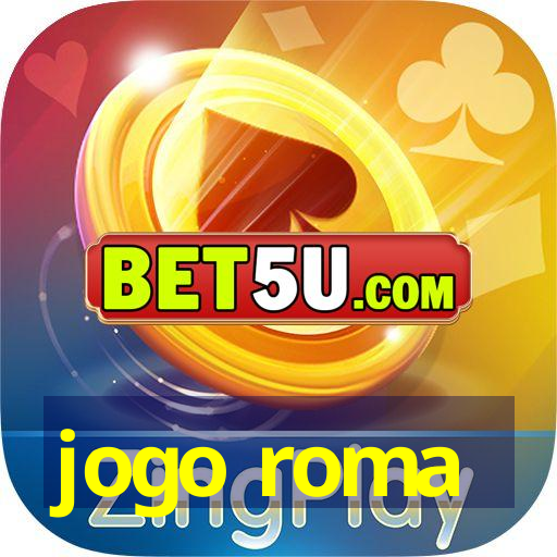 jogo roma