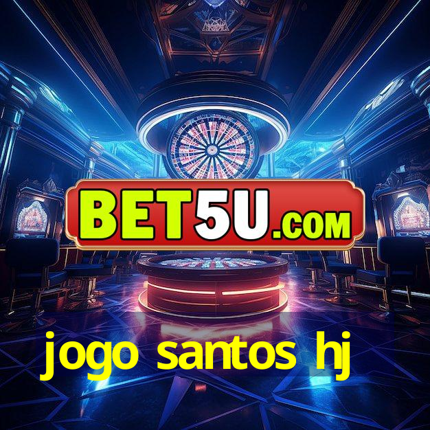 jogo santos hj