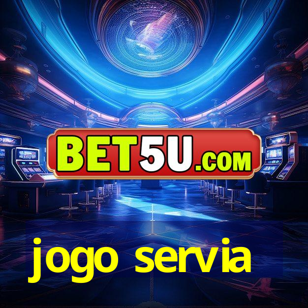 jogo servia