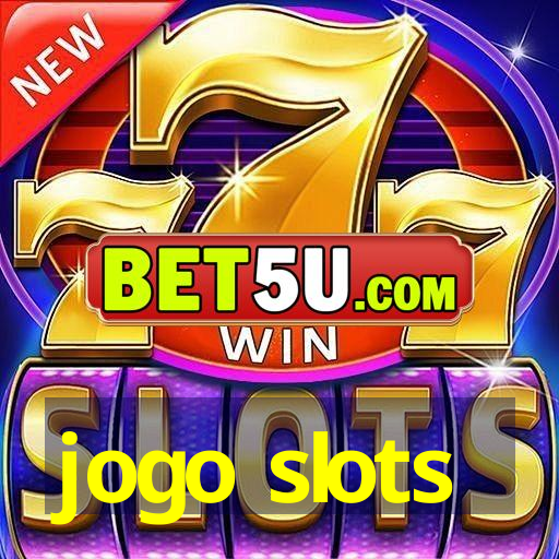 jogo slots