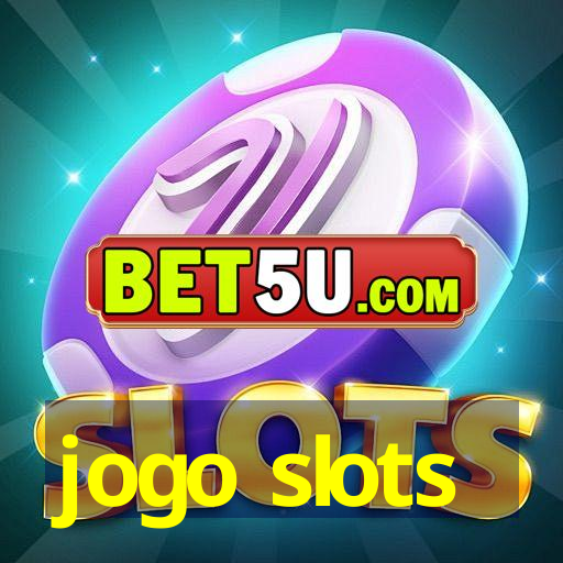 jogo slots