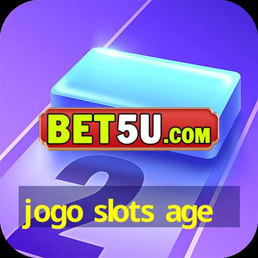 jogo slots age