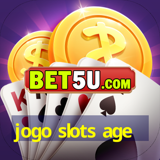 jogo slots age