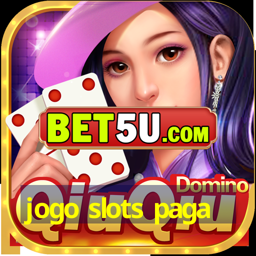 jogo slots paga