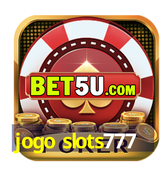 jogo slots777