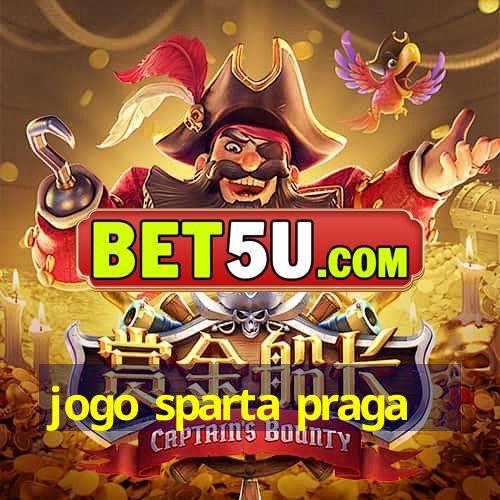 jogo sparta praga