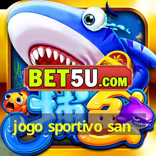 jogo sportivo san