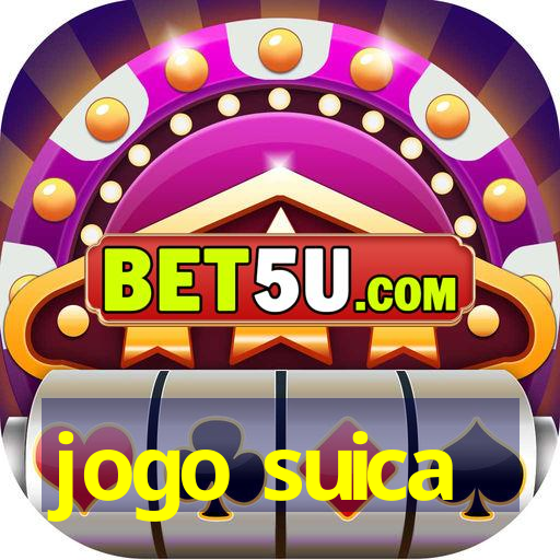 jogo suica