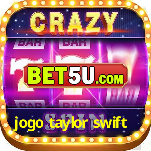 jogo taylor swift