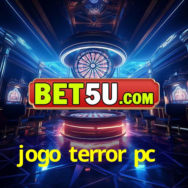 jogo terror pc