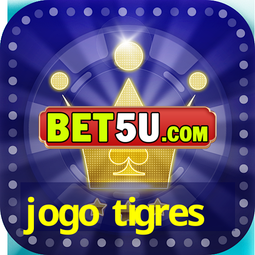 jogo tigres