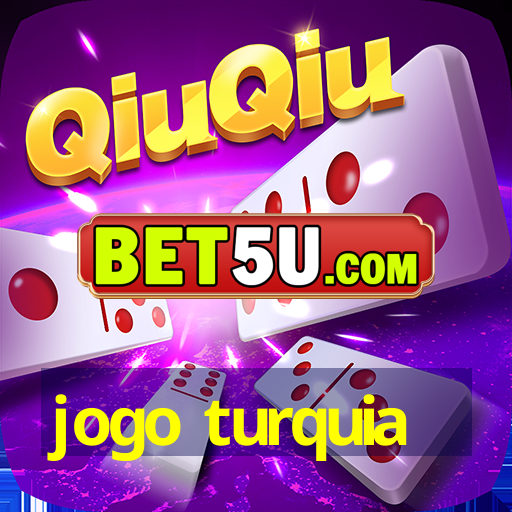 jogo turquia