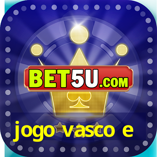 jogo vasco e