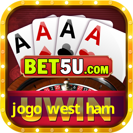 jogo west ham