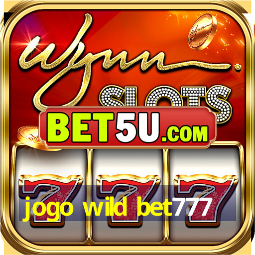 jogo wild bet777