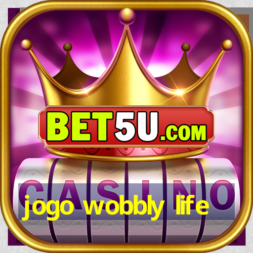 jogo wobbly life