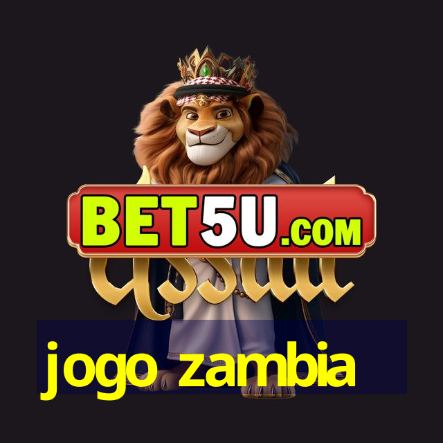 jogo zambia