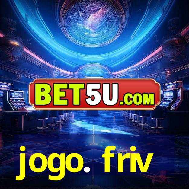 jogo. friv